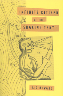 Infinite Citizen of the Shaking Tent by Liz Howard