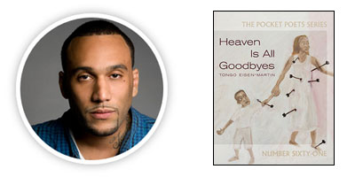 Heaven is All Goodbyes, by Tongo Eisen-Martin