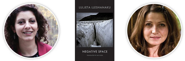 Negative Space, by Ani Gjika, translated from the Albanian written by Luljeta Lleshanaku