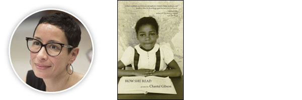 How She Read by Chantal Gibson